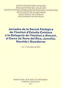 Imagen de portada del libro Jornades de la Secció Filològica de l'Institut d'Estudis Catalans a la Delegació de l'Institut a Alacant, el Carxe (la Torre del Rico, Jumella), Novelda i Guardamar : (16 i 17 d'octubre de 2009)