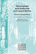 Imagen de portada del libro Historiografía de la traducción en el espacio ibérico