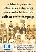 Imagen de portada del libro La detección y atención educativa en los trastornos generalizados del desarrollo