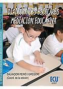 Imagen de portada del libro Dificultades escolares y mediación educativa