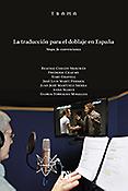 Imagen de portada del libro La traducción para el doblaje en España