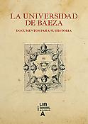 Imagen de portada del libro La Universidad de Baeza