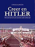 Imagen de portada del libro Creer de Hitler