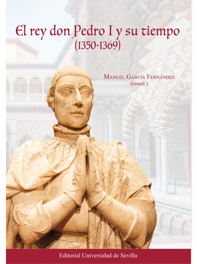 Imagen de portada del libro El rey don Pedro I y su tiempo (1350-1369)