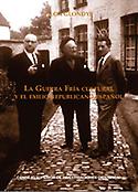 Imagen de portada del libro La Guerra Fría cultural y el exilio republicano español