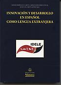 Imagen de portada del libro Innovación y desarrollo en español como lengua extranjera