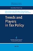 Imagen de portada del libro Trends and Players in Tax Policy