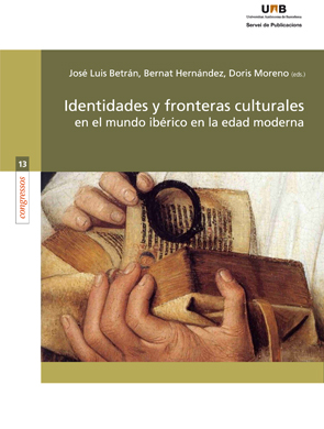 Imagen de portada del libro Identidades y fronteras culturales en el mundo ibérico en la Edad Moderna
