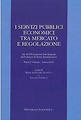 Imagen de portada del libro I servizi pubblici economici tra mercato e regolazione