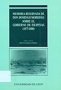 Imagen de portada del libro Memoria reservada de Don Domingo Moriones sobre el Gobierno de Filipinas (1877-1880)