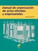 Imagen de portada del libro Manual de organización de actos oficiales y empresariales