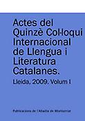 Imagen de portada del libro Actes del Quinzè Col·loqui Internacional de Llengua i Literatura Catalanes