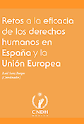 Imagen de portada del libro Retos a la eficacia de los derechos humanos en España y la Unión europea