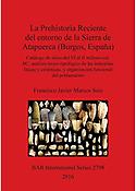 Imagen de portada del libro La Prehistoria Reciente del entorno de la Sierra de Atapuerca (Burgos, España)