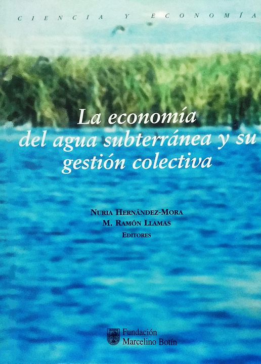 Imagen de portada del libro La economía del agua subterránea y su gestión colectiva