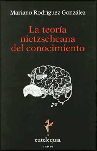 Imagen de portada del libro La teoría nietzscheana del conocimiento