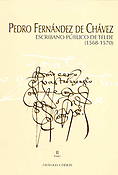 Imagen de portada del libro Pedro Fernández de Chávez, escribano público de Telde (1568-1570). Imágenes, transcripción, catálogo, índices