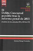 Imagen de portada del libro El delito concursal punible tras la Reforma Penal de 2015