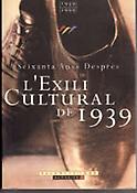 Imagen de portada del libro L'exili cultural de 1939, seixanta anys després