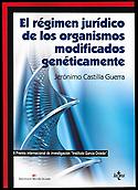 Imagen de portada del libro El régimen jurídico de los organismos modificados genéticamente