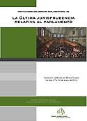 Imagen de portada del libro La última jurisprudencia relativa al Parlamento