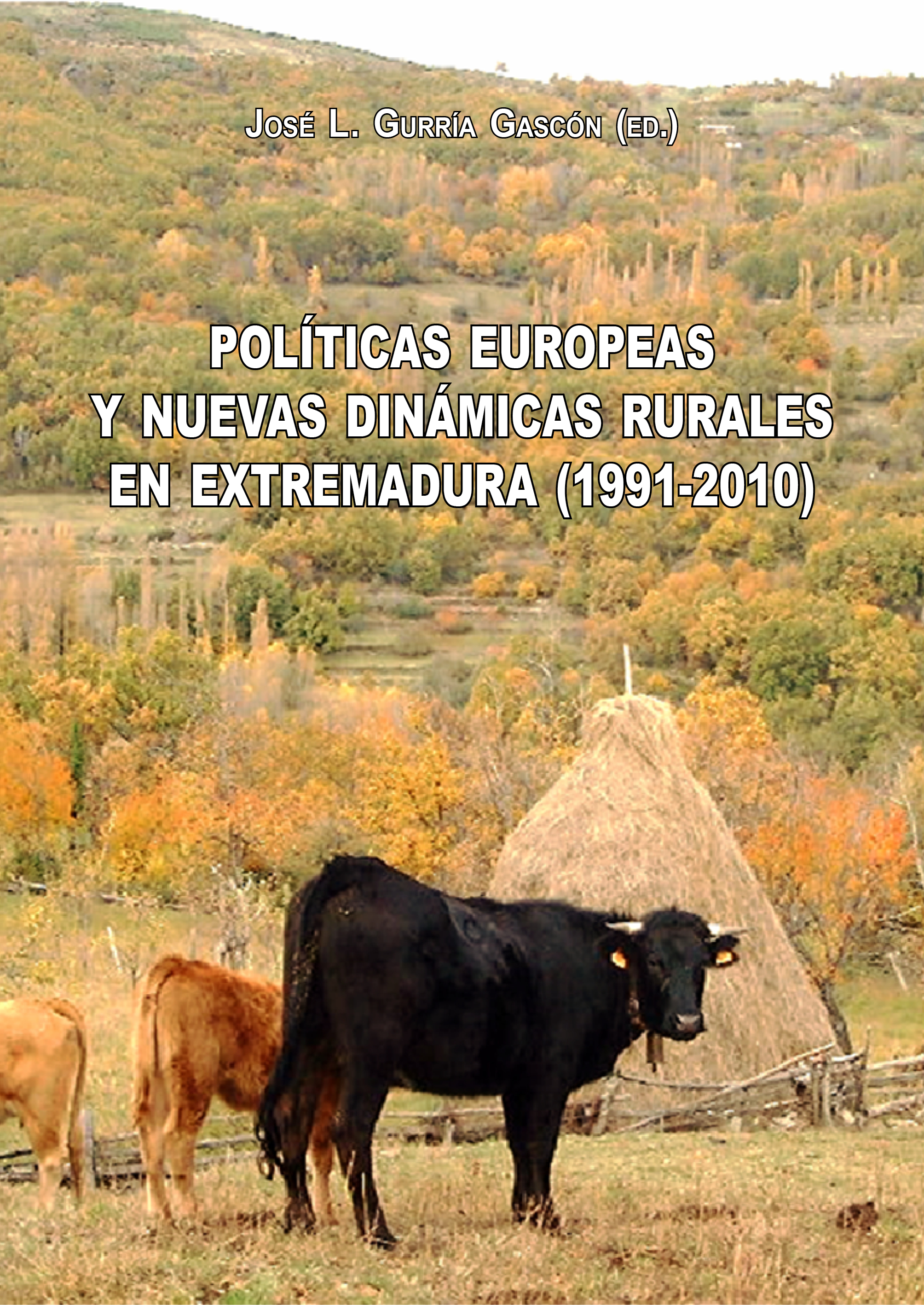 Imagen de portada del libro Políticas europeas y nuevas dinámicas rurales en Extremadura