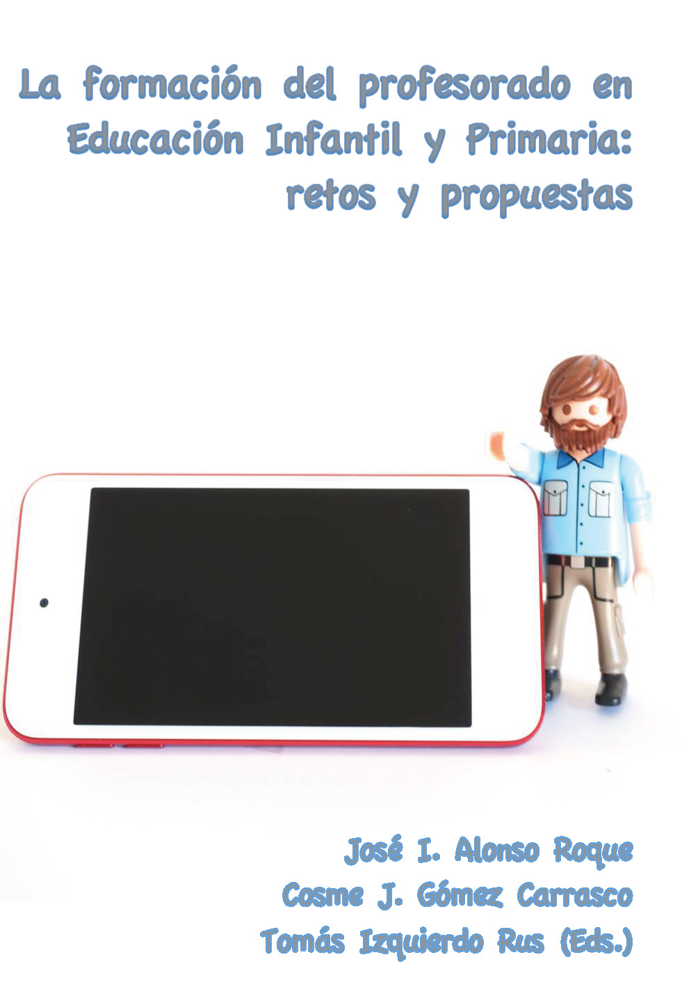 Imagen de portada del libro La formación del profesorado en Educación Infantil y Primaria