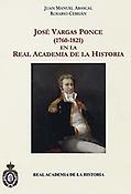 Imagen de portada del libro José Vargas Ponce (1760-1821) en la Real Academia de la Historia