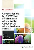 Imagen de portada del libro Comentarios a la Ley 39/2015 de Procedimiento Administrativo común de las administraciones públicas