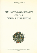 Imagen de portada del libro Imágenes de Francia en las letras hispánicas : [Coloquio celebrado en la Universidad de Barcelona, 15 a 18 de noviembre de 1988]