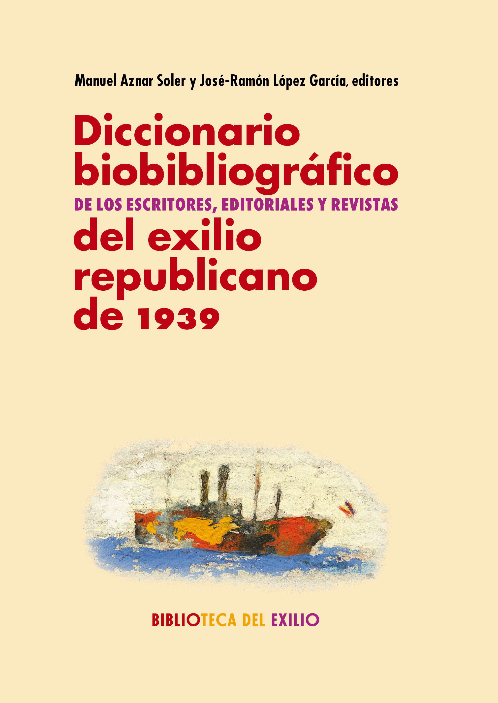 Imagen de portada del libro Diccionario biobibliográfico de los escritores, editoriales y revistas del exilio republicano de 1939