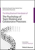 Imagen de portada del libro The Wiley Blakcwell Handbook of the psychology of team working and collaborative processes