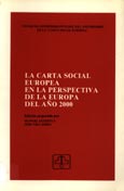 Imagen de portada del libro La Carta Social Europea en la perspectiva de la Europa del año 2000 : Acta del coloquio conmemorativo del XXV Aniversario de la Carta Social Europea. Granada, 26 de octubre de 1987