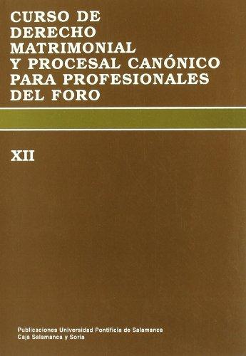 Imagen de portada del libro Curso de derecho matrimonial y procesal canónico para profesionales del foro (XII)