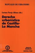 Imagen de portada del libro Derecho urbanístico de Castilla-La Mancha