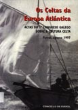 Imagen de portada del libro Os celtas da Europa Atlántica : actas do Iº Congreso Galego sobre a Cultura Celta, Ferrol, agosto 1997