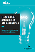 Imagen de portada del libro Hegemonia, artikulazioa eta populismoa. Laclauren ekarpenak eta Euskal Herria