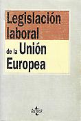Imagen de portada del libro Legislación laboral de la Unión Europea