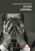 Imagen de portada del libro La proteccion jurídica del acoso laboral