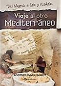 Imagen de portada del libro Viaje al otro Mediterráneo