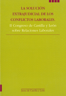 Imagen de portada del libro La solución extrajudicial de los conflictos laborales