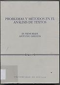 Imagen de portada del libro Problemas y métodos en el análisis de textos : in memorian Antonio Aranda