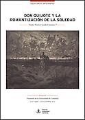 Imagen de portada del libro Don Quijote y la romantización de la soledad