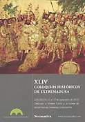 Imagen de portada del libro XLIV Coloquios Históricos de Extremadura. Dedicados a Hernán Cortés y su tiempo de descubrimiento, conquista y colonización