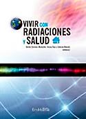 Imagen de portada del libro Vivir con radiaciones y salud