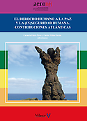 Imagen de portada del libro El derecho humano a la paz y la (in)seguridad humana. Contribuciones atlánticas