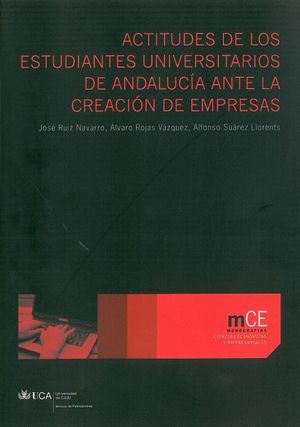 Imagen de portada del libro Actitudes de los estudiantes universitarios en Andalucía ante la creación de empresas