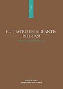 Imagen de portada del libro El teatro en Alicante (1911-1920)