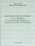 Imagen de portada del libro Reflexiones en torno a la música y la imagen desde la musicología española