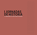 Imagen de portada del libro I Jornadas de Historia